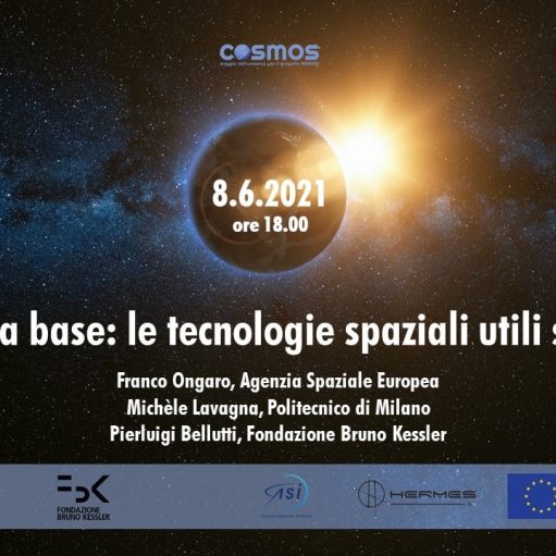 COSMOS – Ritorno alla base: le tecnologie spaziali utili sulla Terra